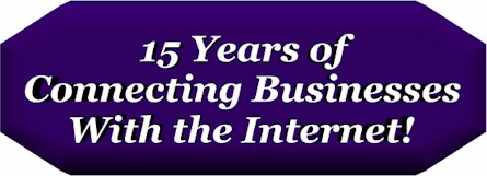 15 Years of Connecting Businesses with the Internet!